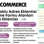 WooCommerce Kolay Çoklu Adres ve Ödeme Formu Alanları Yönetim Eklentisi